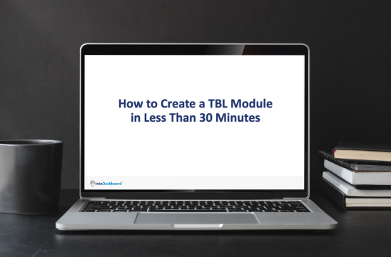 Watch Now: How to Create a TBL Modulein Less Than 30 Minutes 